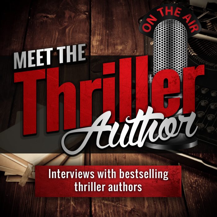 Meet the Thriller Author podcast.